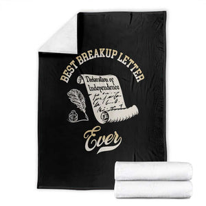 Declaration Of Independence 1776 Funny History Throw Blanket Best Breakup Letter Ever Humor