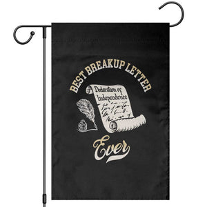 Declaration Of Independence 1776 Funny History Garden Flag Best Breakup Letter Ever Humor