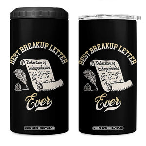 Declaration Of Independence 1776 Funny History 4 in 1 Can Cooler Tumbler Best Breakup Letter Ever Humor