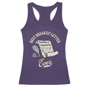 Declaration Of Independence 1776 Funny History Racerback Tank Top Best Breakup Letter Ever Humor