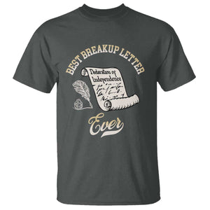Declaration Of Independence 1776 Funny History T Shirt Best Breakup Letter Ever Humor
