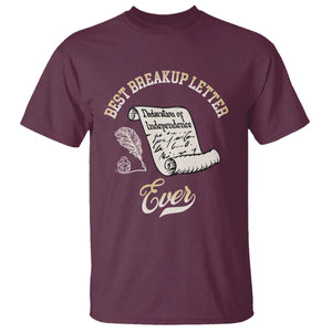 Declaration Of Independence 1776 Funny History T Shirt Best Breakup Letter Ever Humor