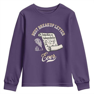 Declaration Of Independence 1776 Funny History Youth Sweatshirt Best Breakup Letter Ever Humor