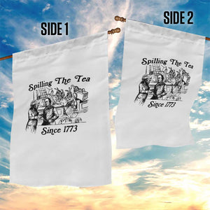 Spilling The Tea Since 1773 Garden Flag Boston Tea Party Vintage Historical Sketch Graphic