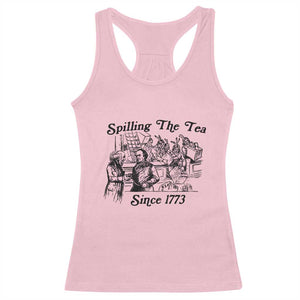 Spilling The Tea Since 1773 Racerback Tank Top Boston Tea Party Vintage Historical Sketch Graphic