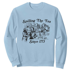 Spilling The Tea Since 1773 Sweatshirt Boston Tea Party Vintage Historical Sketch Graphic