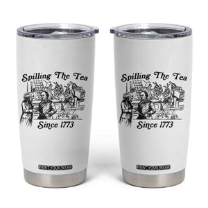 Spilling The Tea Since 1773 Tumbler Cup Boston Tea Party Vintage Historical Sketch Graphic