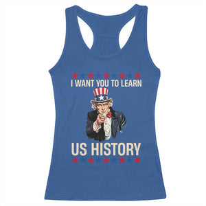 Uncle Sam I Want You To Learn US History Racerback Tank Top Patriotic Teachers Students