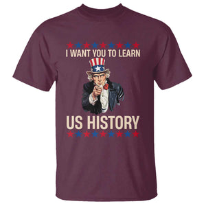 Uncle Sam I Want You To Learn US History T Shirt Patriotic Teachers Students
