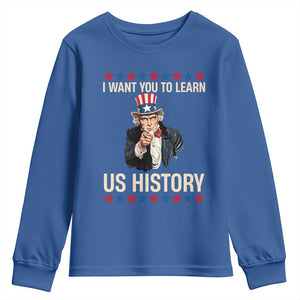 Uncle Sam I Want You To Learn US History Youth Sweatshirt Patriotic Teachers Students