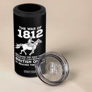 The War Of 1812 4 in 1 Can Cooler Tumbler Beating The British Twice Funny Patriotic Military History