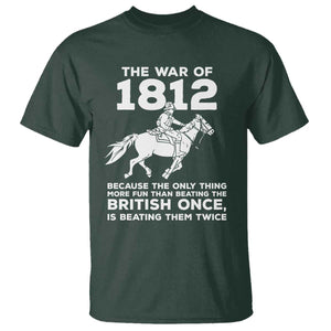 The War Of 1812 T Shirt Beating The British Twice Funny Patriotic Military History