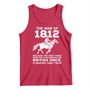 The War Of 1812 Tank Top Beating The British Twice Funny Patriotic Military History