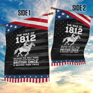 The War Of 1812 Patriotic Garden Flag Beating The British Twice Funny Military History
