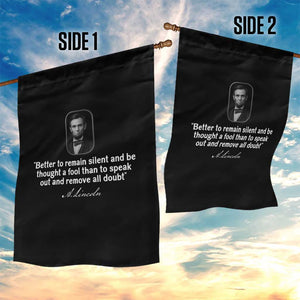 Abraham Lincoln Wise Quote Garden Flag Better To Remain Silent Sarcastic Wisdom