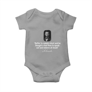 Abraham Lincoln Wise Quote Baby Onesie Better To Remain Silent Sarcastic Wisdom