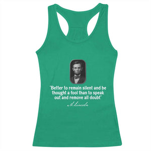 Abraham Lincoln Wise Quote Racerback Tank Top Better To Remain Silent Sarcastic Wisdom