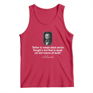 Abraham Lincoln Wise Quote Tank Top Better To Remain Silent Sarcastic Wisdom