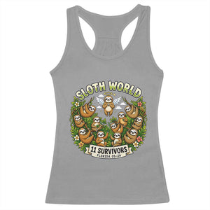 Sloth World 11 Survivors Wildlife Awareness Racerback Tank Top Florida Animal Rights Protest and Support TS02 Sport Gray Print Your Wear