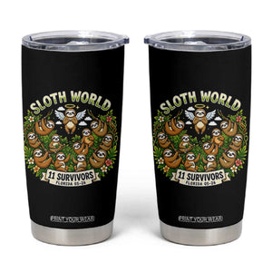 Sloth World 11 Survivors Wildlife Awareness Tumbler Cup Florida Animal Rights Protest and Support