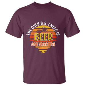 Funny Drinking T Shirt The Only B.S. I Need Is Beer And Sunshine Lover Retro Sunset TS02 Maroon Printyourwear