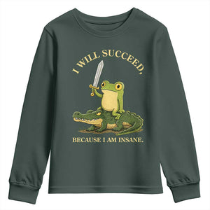 Retro Goblincore Sword Frog Riding Alligator Meme Youth Sweatshirt I Will Succeed Because I Am Insane Chaotic Motivation