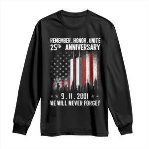 Remember Honor Unite 9 11 Memorial 25th Anniversary Long Sleeve Shirt We Will Never Forget Patriotic American Flag