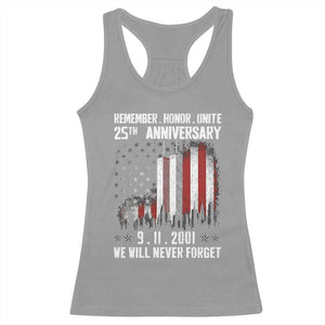 Remember Honor Unite 9 11 Memorial 25th Anniversary Racerback Tank Top We Will Never Forget Patriotic American Flag