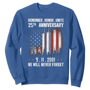 Remember Honor Unite 9 11 Memorial 25th Anniversary Sweatshirt We Will Never Forget Patriotic American Flag
