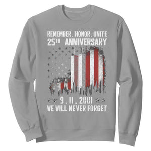 Remember Honor Unite 9 11 Memorial 25th Anniversary Sweatshirt We Will Never Forget Patriotic American Flag