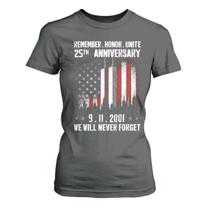Remember Honor Unite 9 11 Memorial 25th Anniversary T Shirt For Women We Will Never Forget Patriotic American Flag