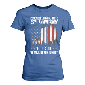 Remember Honor Unite 9 11 Memorial 25th Anniversary T Shirt For Women We Will Never Forget Patriotic American Flag