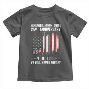 Remember Honor Unite 9 11 Memorial 25th Anniversary Toddler T Shirt We Will Never Forget Patriotic American Flag