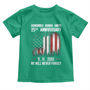 Remember Honor Unite 9 11 Memorial 25th Anniversary Toddler T Shirt We Will Never Forget Patriotic American Flag