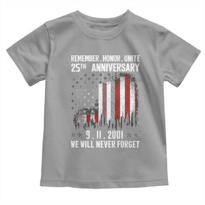 Remember Honor Unite 9 11 Memorial 25th Anniversary Toddler T Shirt We Will Never Forget Patriotic American Flag