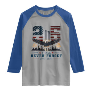 Patriotic Soaring Bald Eagle 9 11 Memorial 25th Anniversary Raglan Shirt 25 Years 2021 2026 Never Forget