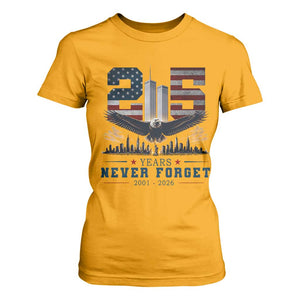 Patriotic Soaring Bald Eagle 9 11 Memorial 25th Anniversary T Shirt For Women 25 Years 2021 2026 Never Forget