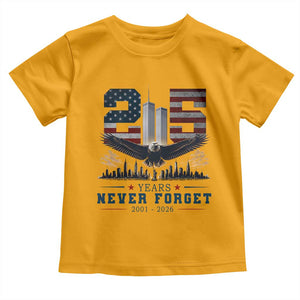 Patriotic Soaring Bald Eagle 9 11 Memorial 25th Anniversary Toddler T Shirt 25 Years 2021 2026 Never Forget