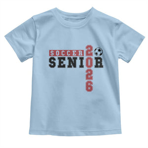 Soccer Senior Class of 2026 Typography Graphic Toddler T Shirt High School Varsity Athlete Graduation Gift