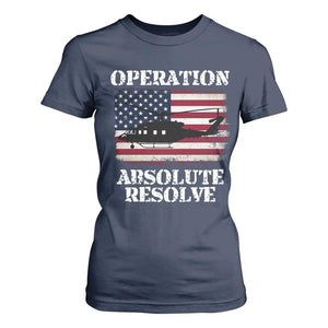 Operation Absolute Resolve T Shirt For Women US Military Extraction Mission American Flag TS02 Navy Print Your Wear