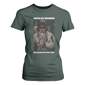 Maduro Captured Meme T Shirt For Women On Board USS Iwo Jima Political Satire TS02 Dark Forest Green Print Your Wear