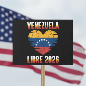 Venezuela Libre 2026 Protest Sign Venezuelan Flag Heart Freedom and National Pride TS02 Horizontal 18" × 24" Black Print Your Wear