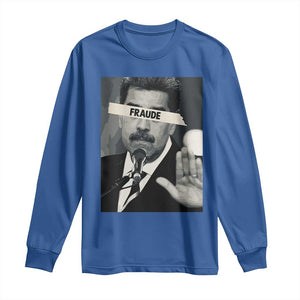 Sarcastic Maduro Fraude Long Sleeve Shirt Corruption Venezuela Political Satire TS02 Royal Blue Print Your Wear