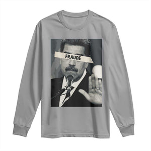 Sarcastic Maduro Fraude Long Sleeve Shirt Corruption Venezuela Political Satire TS02 Sport Gray Print Your Wear