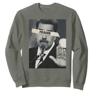 Sarcastic Maduro Fraude Sweatshirt Corruption Venezuela Political Satire TS02 Military Green Print Your Wear