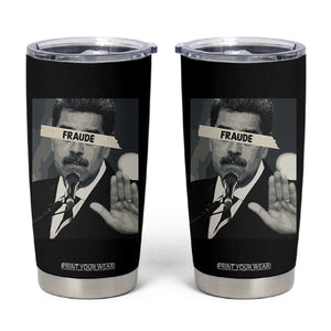 Sarcastic Maduro Fraude Tumbler Cup Corruption Venezuela Political Satire TS02 Black Print Your Wear