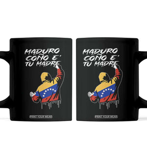 Maduro Cono e Tu Madre Coffee Mug Venezuelan Protest Graffiti Graphic TS02 Black Print Your Wear