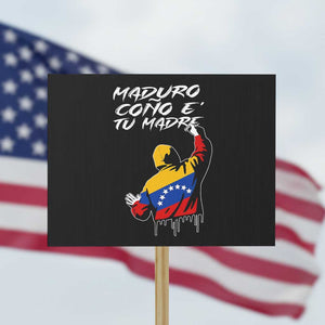Maduro Cono e Tu Madre Protest Sign Venezuelan Protest Graffiti Graphic TS02 Horizontal 18" × 24" Black Print Your Wear