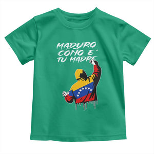 Maduro Cono e Tu Madre Toddler T Shirt Venezuelan Protest Graffiti Graphic TS02 Irish Green Print Your Wear