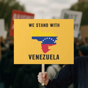 We Stand With Venezuela Protest Sign Venezuelan Flag Unity Graphic TS02 Horizontal 18" × 24" Yellow Print Your Wear